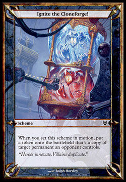 Ignite the Cloneforge! - Archenemy (Special)