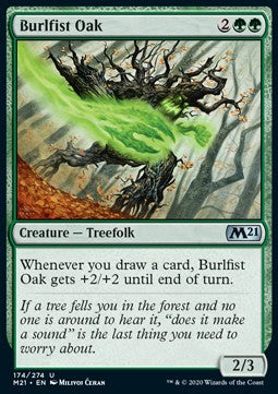Burlfist Oak - Core 2021 (Uncommon) [M21-174]