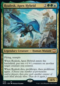 Roalesk, Apex Hybrid - Commander: Streets of New Capenna (Mythic) [NCC-349]