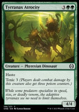 Tyrranax Atrocity - Phyrexia: All Will Be One (Common) [ONE-188]
