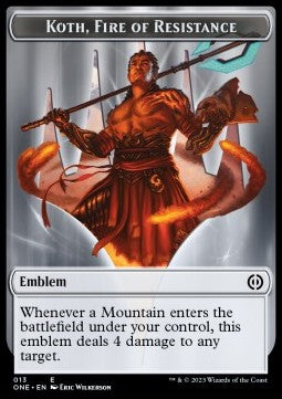 Koth, Fire of Resistance Emblem - Phyrexia: All Will Be One: Extras (Token) [XONE-T13]
